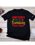 Juneteenth Tee- Breaking Chains